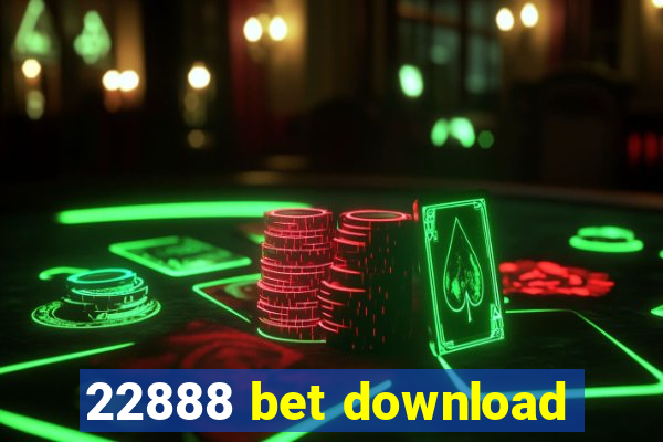 22888 bet download